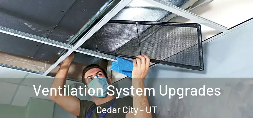  Ventilation System Upgrades Cedar City - UT